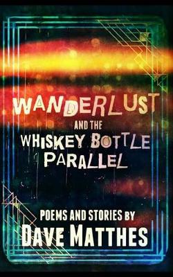 Book cover for Wanderlust and the Whiskey Bottle Parallel