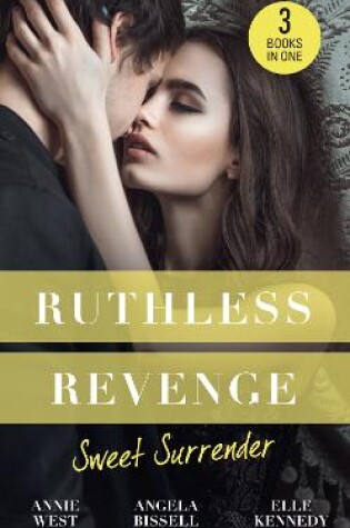 Cover of Ruthless Revenge: Sweet Surrender