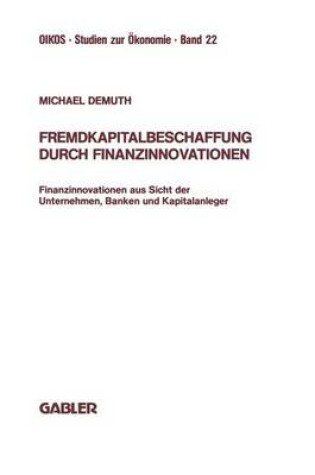 Cover of Fremdkapitalbeschaffung durch Finanzinnovationen