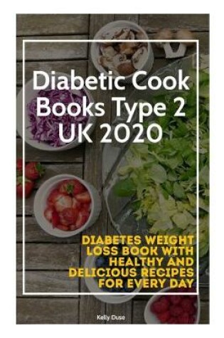 Cover of Diabetic Cook Books Type 2 UK 2020