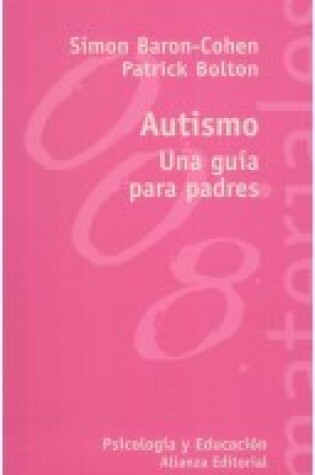 Cover of Autismo Una Guia Para Padres