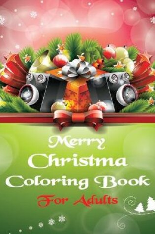 Cover of Merry Christmas Coloring Book For Adults