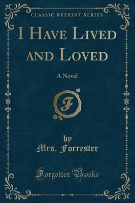 Book cover for I Have Lived and Loved