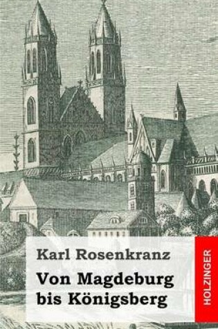 Cover of Von Magdeburg bis Königsberg