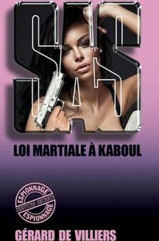 Cover of SAS 95 Loi Martiale a Kaboul