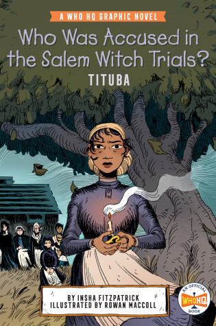 Cover of Who Was Accused in the Salem Witch Trials?: Tituba