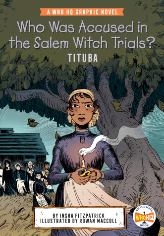 Book cover for Who Was Accused in the Salem Witch Trials?: Tituba