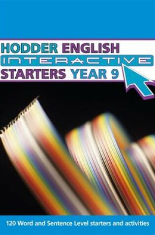 Cover of Hodder English Interactive Starters for Year 9