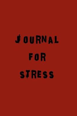 Book cover for Journal For Stress