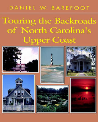 Book cover for Touring the Backroads of North Carolina's Upper Coast