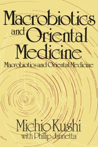 Cover of Macrobiotics and Oriental Medicine