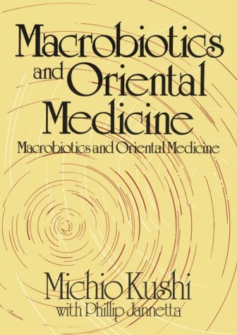 Book cover for Macrobiotics and Oriental Medicine