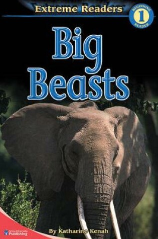 Cover of Big Beasts, Grades Pk - K