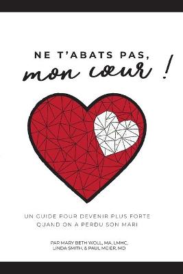 Book cover for Ne t'abats pas, mon coeur!