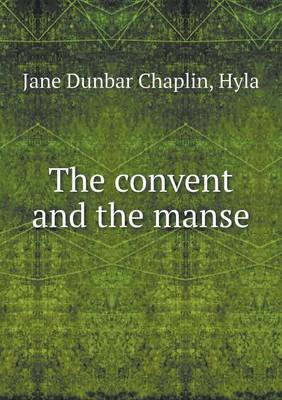 Book cover for The Convent and the Manse