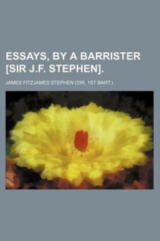 Cover of Essays, by a Barrister [Sir J.F. Stephen]