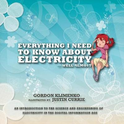 Cover of Everything I Need to Know About Electricity....Well Almost