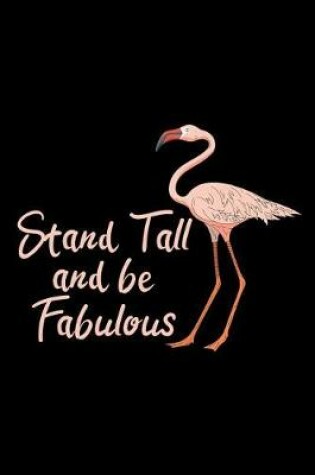 Cover of Stand Tall and Be Fabulous