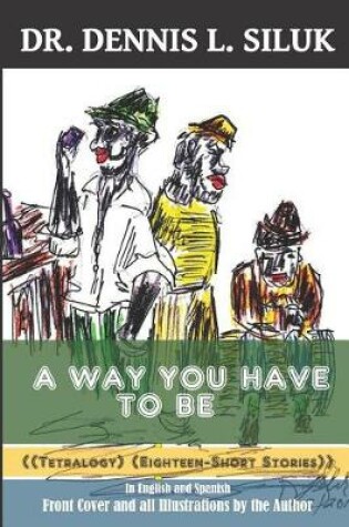 Cover of A Way You Have to Be