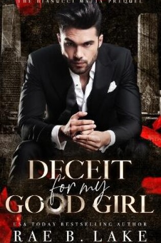 Cover of Deceit For My Good Girl