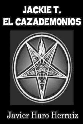 Book cover for Jackie T. El Cazademonios