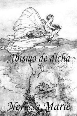 Cover of Poesía - Abismo de Dicha (50+ Versos de Amor Románticos, Poemas, Poesía, Versos de Amor, Un Poema de Amor, Versos Y Poemas, Versos Y Poemas de Amor, Libros de Poemas de Amor, Libros Poesía, Poemas)