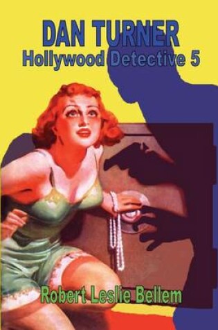 Cover of Dan Turner Hollywood Detective 5