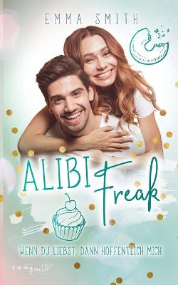 Book cover for Alibi Freak