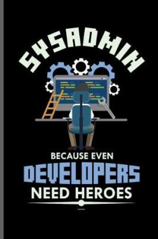 Cover of Sysadmin because even developers need heroes