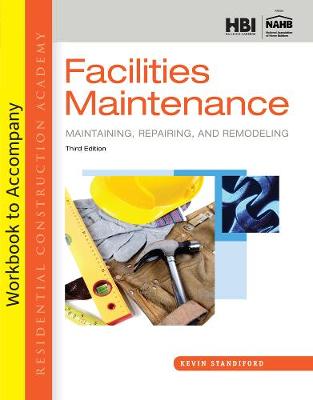 Book cover for Student Workbook for Standiford's Residential Construction Academy: Facilities Maintenance, 3rd