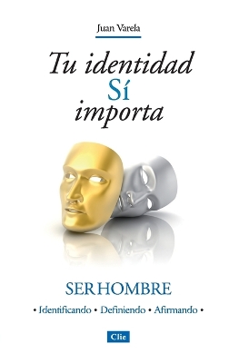 Book cover for Tu Identidad Sí Importa