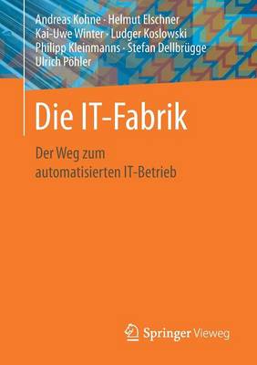 Book cover for Die IT-Fabrik