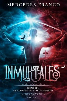 Book cover for Inmortales. Génesis