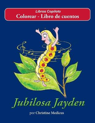 Book cover for Jubilosa Jayden Colorear - Libro de cuentos