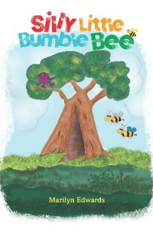 Cover of Silly Little Bumble Bee