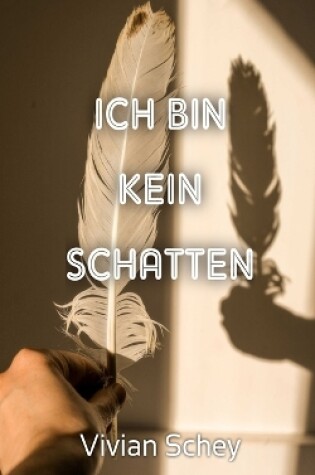 Cover of Ich bin kein Schatten