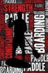 Book cover for Paddleboarding Strength and Conditioning Log