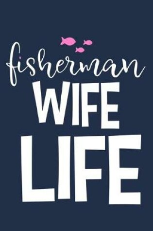 Cover of Fisherman Wife Life