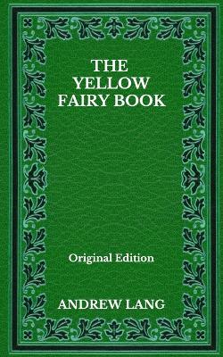 Book cover for The Yellow Fairy Book - Original Edition