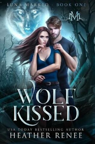Cover of Wolf Kissed