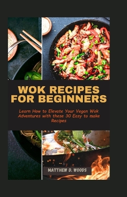 Book cover for Wok Recipes for Beginners