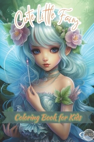 Cover of Cute Little Fairy Coloring Book for Kids
