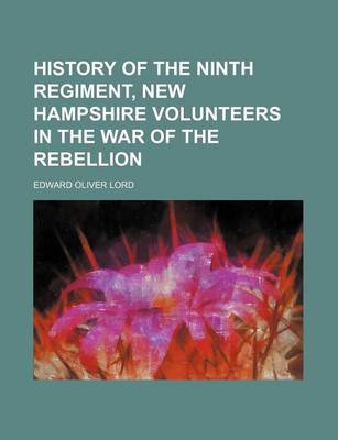 Book cover for History of the Ninth Regiment, New Hampshire Volunteers in the War of the Rebellion