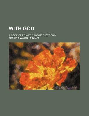 Book cover for With God; A Book of Prayers and Reflections
