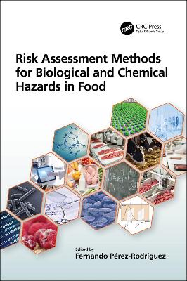 Cover of Risk Assessment Methods for Biological and Chemical Hazards in Food