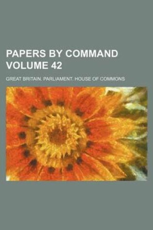 Cover of Papers by Command Volume 42