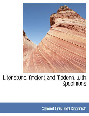 Book cover for Literature, Ancient and Modern, with Specimens