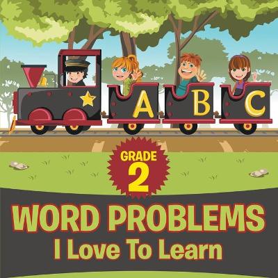 Book cover for Grade 2 Word Problems I Love To Learn