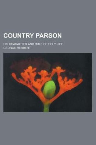 Cover of Country Parson; His Character and Rule of Holy Life