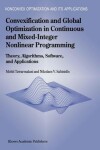 Book cover for Convexification and Global Optimization in Continuous and Mixed-Integer Nonlinear Programming